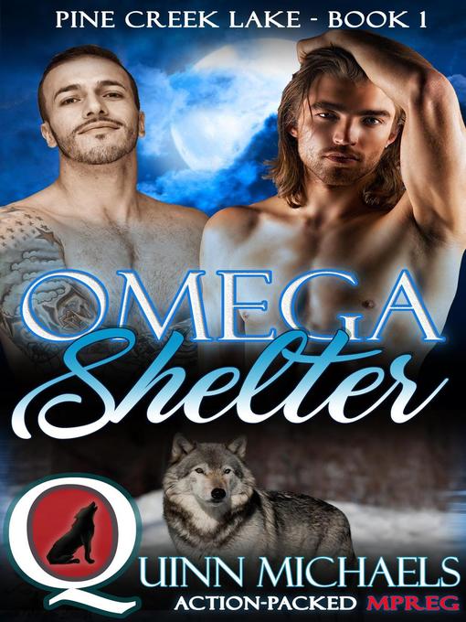 Title details for Omega Shelter by Quinn Michaels - Available